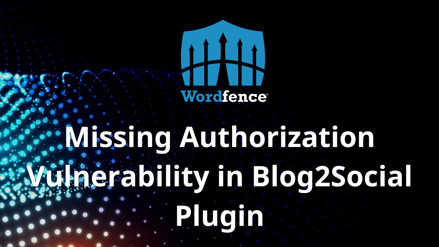 missing-authorization-vulnerability-in-blog2social-plugin