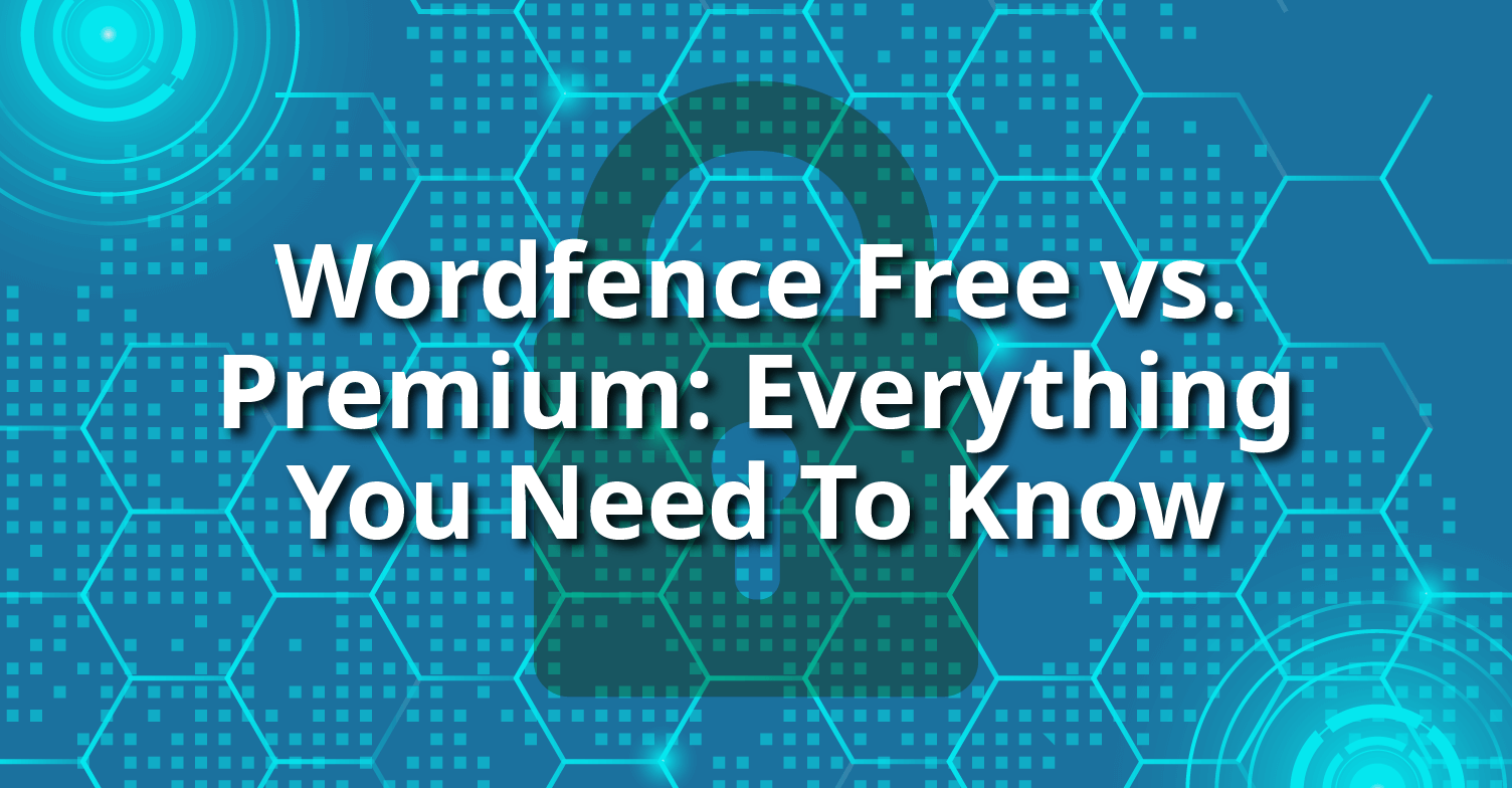 Wordfence Free vs. Premium: Best security plugin review.